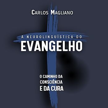 A neurolinguística do Evangelho