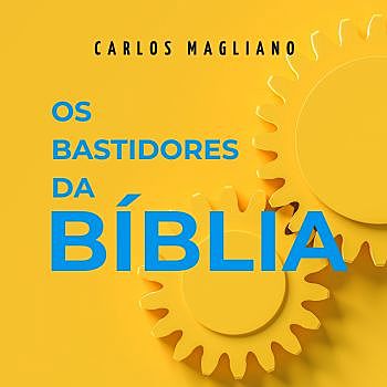 Os bastidores da Bíblia