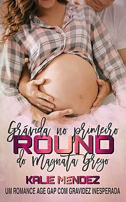 Grávida no Primeiro Round do Magnata Grego