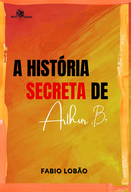 A História secreta de Arthur B
