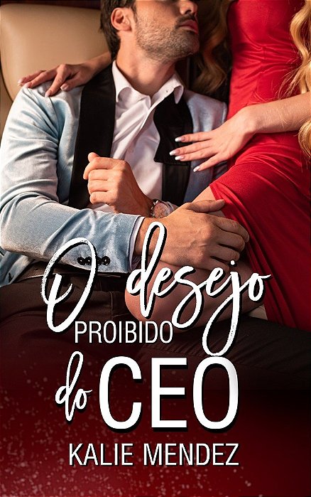 O Desejo Proibido do CEO