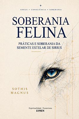 Soberania Felina Práticas e Soberania da Semente Estelar de Sirius