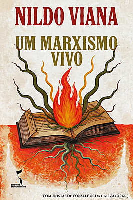 Nildo Viana: Um Marxismo Vivo