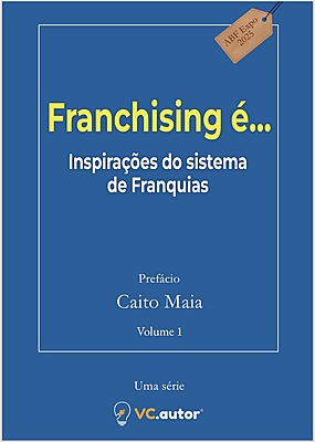Franchising é... Volume 2
