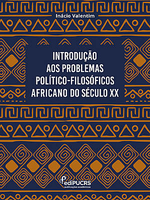 Introdução aos Problemas Político-Filosóficos Africano do Século XX