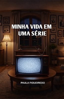 Minha Vida em Uma Série