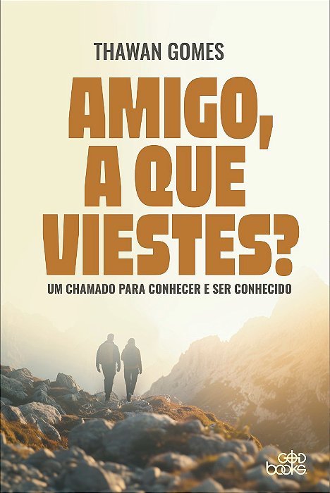 Amigo, a que viestes?