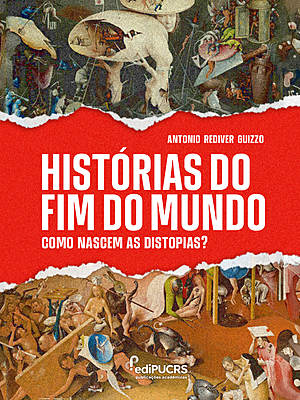 Histórias do fim do mundo: Como nascem as distopias?
