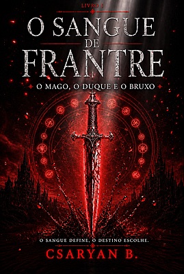 O Sangue de Frantre - O Mago, o Duque e o Bruxo