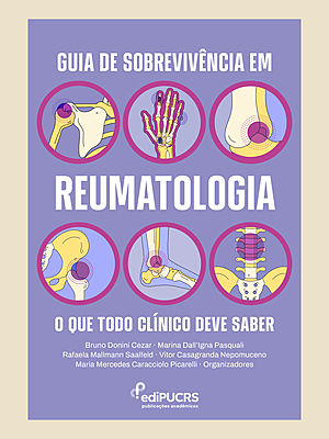 Guia de Sobrevivência em Reumatologia: O que todo clínico deve saber