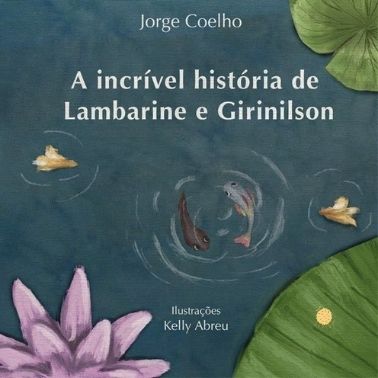A incrível história de Lambarine e Girinilson