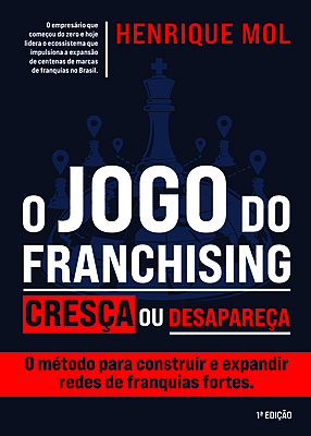 O jogo do franchising: cresça ou desapareça