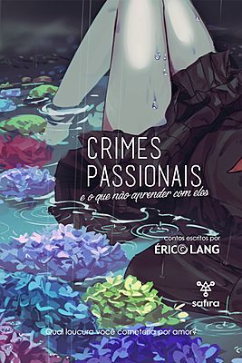 Crimes passionais e o que não aprender com eles