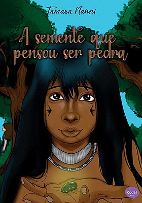 A semente que pensou ser pedra