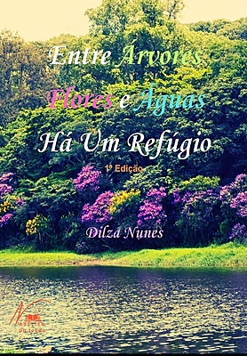 ENTRE ÁRVORES, FLORES E ÁGUAS HÁ UM REFÚGIO