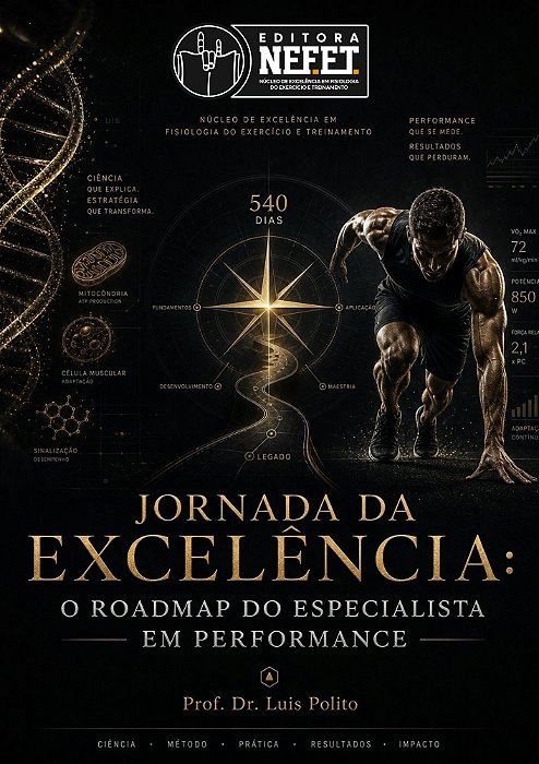 Jornada da excelência: o roadmap do especialista em performance [CAPA DURA]