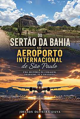 Do sertão da Bahia ao Aeroporto Internacional de São Paulo