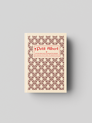 Petit Albert: Os Segredos Maravilhosos da Magia Natural e Cabalística do Petit Albert