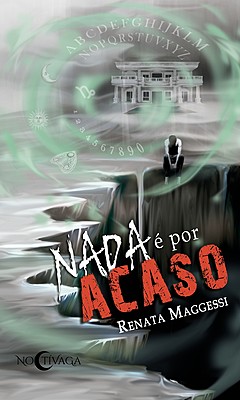 Nada é por acaso
