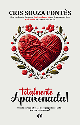 Totalmente Apaixonada (Apaixonada 2)