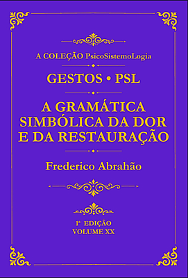 A Gramática Simbólica da Dor e da Restauração