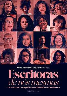 Escritoras de nós mesmas: a história oral como prática de mulheridades em movimento