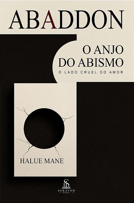 Abaddon — O Anjo do Abismo: O lado cruel do amor