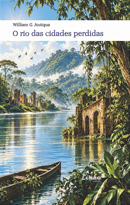 O rio das cidades perdidas