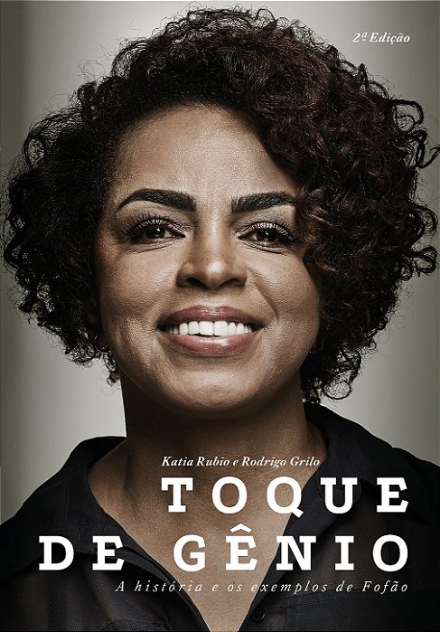 Toque de gênio: a história e os exemplos de Fofão