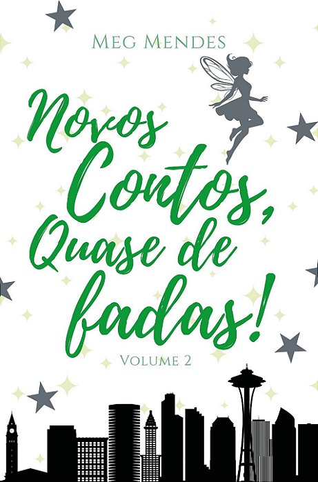 Novos contos, quase de fadas!