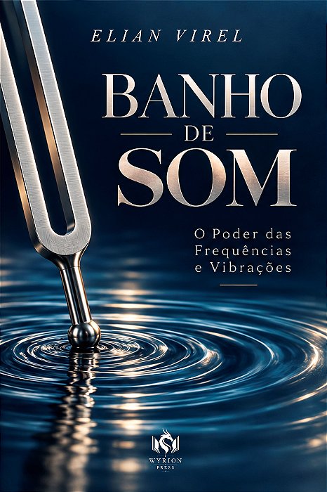 Banho de Som — O Poder das Frequências e Vibrações