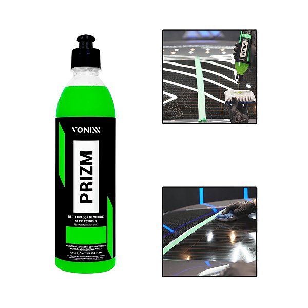 Restaurador Vidros Vonixx Prizm 500ml Proteção