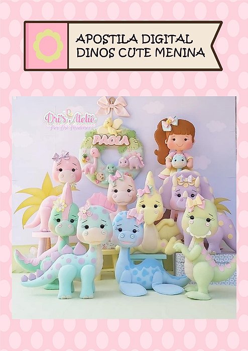 APOSTILA DIGITAL DINOS CUTE MENINA