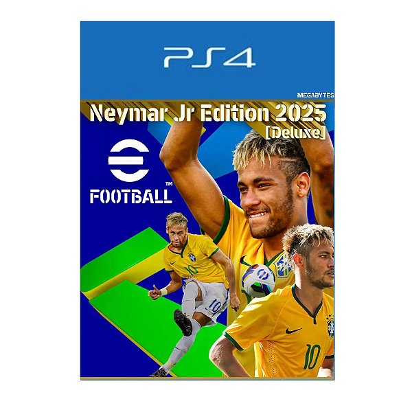 PES 25 eFootball: Neymar Jr Edition 2025 Deluxe ps4 Mídia Digital