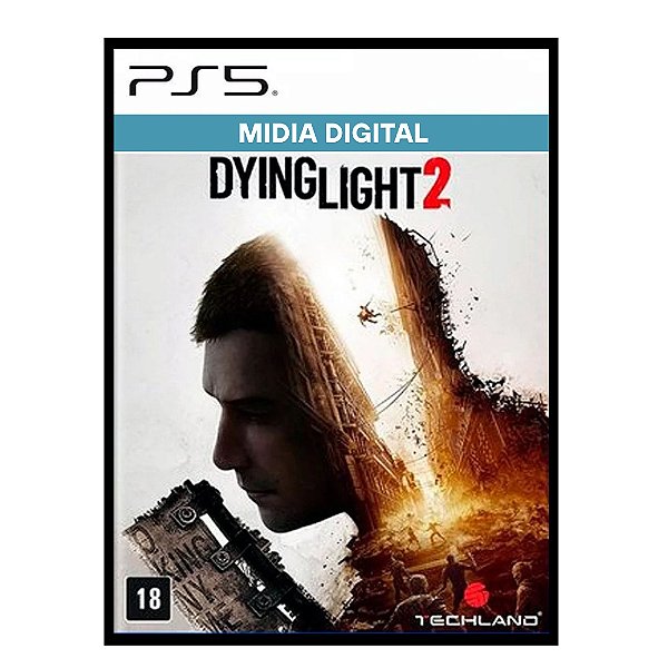 Dying Light 2 Stay Human PS5 Mídia Digital