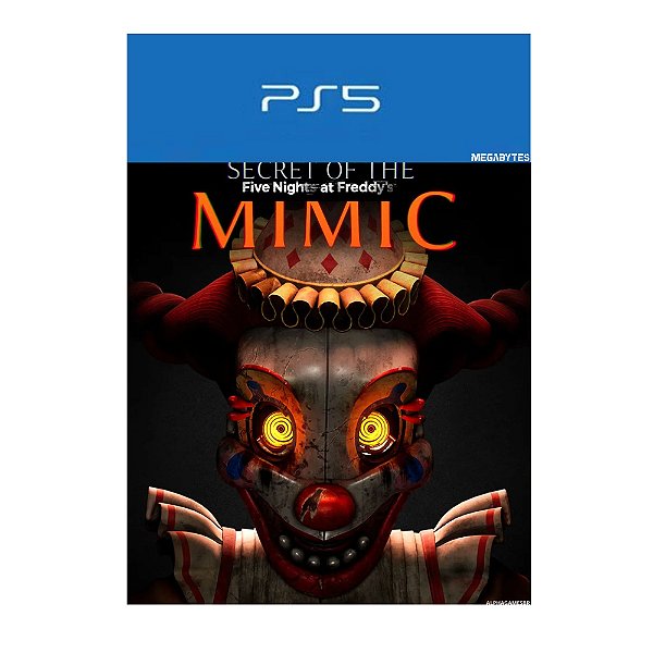 Five Nights at Freddy's: Secret of the Mimic PS5 Mídia Digital