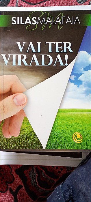 Vai Ter Virada! - Silas Malafaia