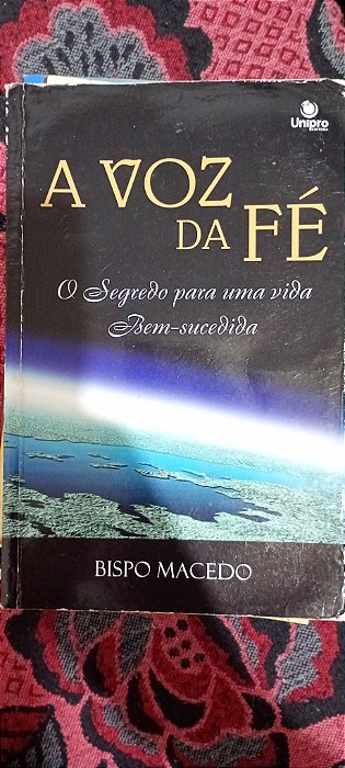 A Voz da Fé - O Segredo para uma Vida Bem-Sucedida