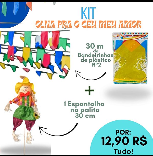 Kit: Olha pra o céu meu amor. 10m de bandeirinha + 1 espantalho no palito 30 cm