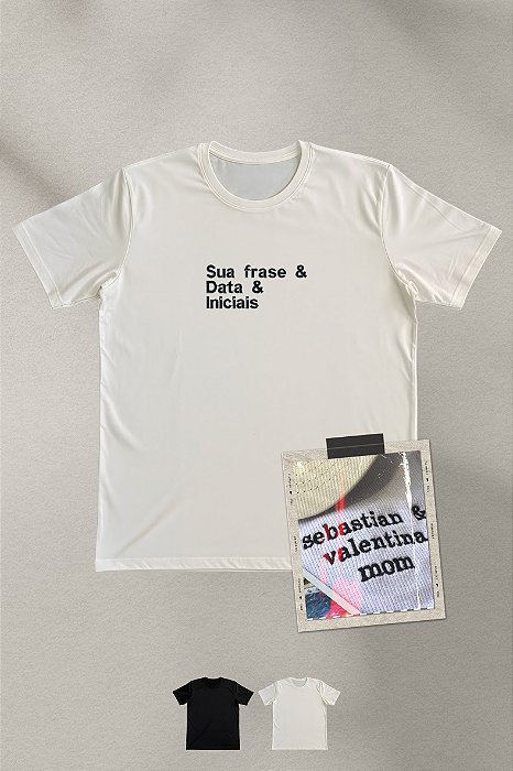 Camiseta - Iniciais, Datas e Frases