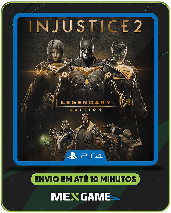 INJUSTICE 2 LEGENDARY - PS4 - MÍDIA DIGITAL