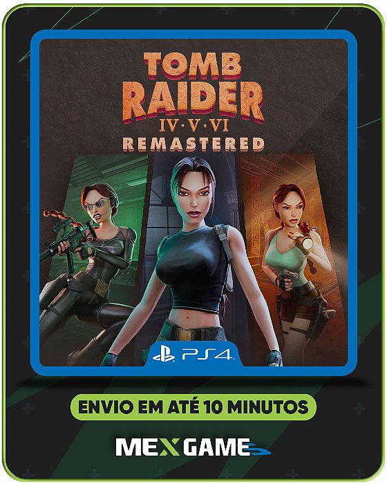TOMB RAIDER IV-V-VI REMASTERED - PS4 - MÍDIA DIGITAL