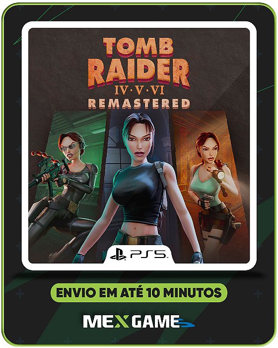 TOMB RAIDER IV-V-VI REMASTERED - PS5 - MÍDIA DIGITAL