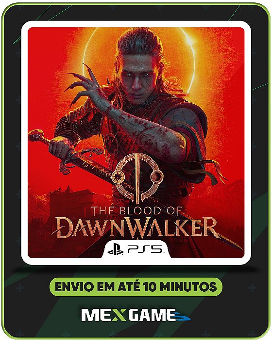 THE BLOOD OF DAWNWALKER (PRE-VENDA) - PS5 - MIDIA DIGITAL