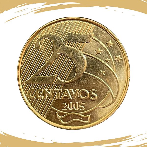 Moeda de 25 Centavos 2005 - RARA - V-525 - FC