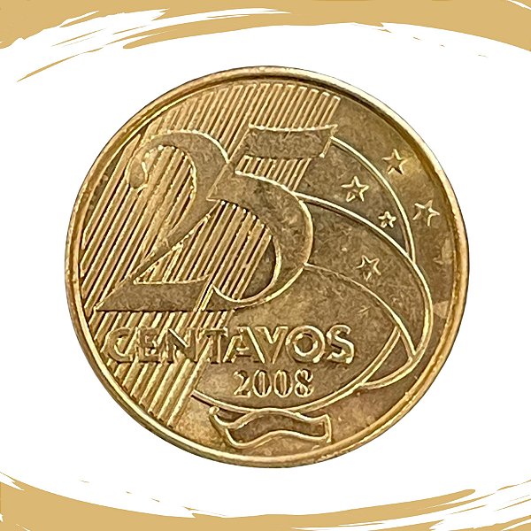 Moeda de 25 Centavos 2008 - RARA - V-528 - FC
