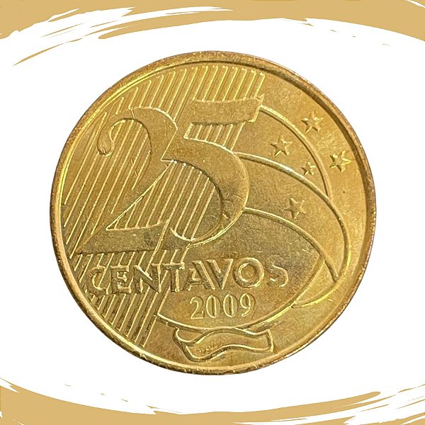 Moeda de 25 Centavos 2009 - RARA - V-529 - FC