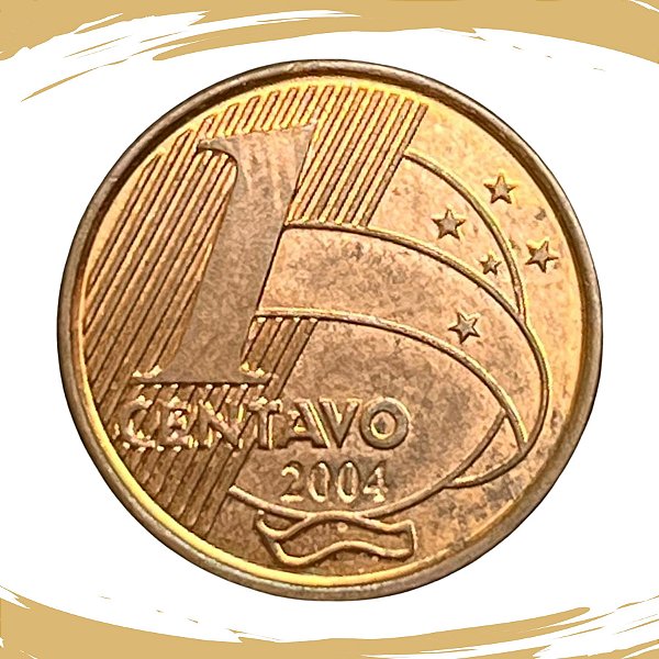 Moeda de 1 CENTAVO 2004 - V-463 - RARA - Circulada