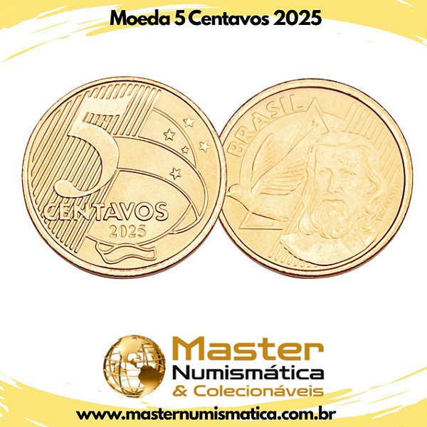 Lançamento - Moeda 5 Centavos 2025 - Flor de Cunho