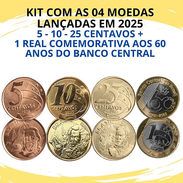 Lançamento - Kit com 4 Moedas de 2025 - 5, 10, 25 Centavos + 1 Real Comemorativa aos 60 anos do Banco Central - Flor de Cunho